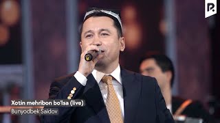 Bunyodbek Saidov  Xotin mehribon bolsa live Official Video [upl. by Drarehs718]