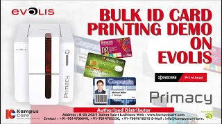 Evolis Primacy Bulk ID Card Printing Demo  Evolis Support  Smart Card Printer  Kampus Care [upl. by Nauht]