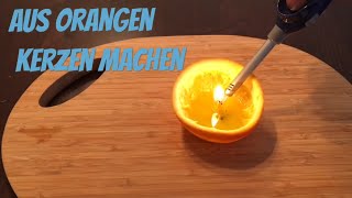 Aus Orangen Kerzen machen  How to make an Orange Candle  DIY [upl. by Tiram302]