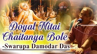 Doyal Nitai Chaitanya Bole Bhajan by Swarupa Damodar Das at GEV Wada [upl. by Kilgore]