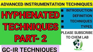 Hyphenated technique of GCIR  HYPHENATED TECHNIQUES PART 2  gcir hplc spectroscopy gcms [upl. by Cutlip919]