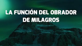 LA FUNCIÓN DEL OBRADOR DE MILAGROS [upl. by Sapphera811]