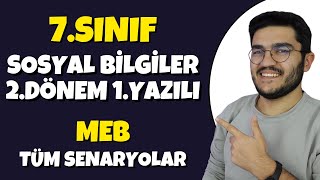 7Sınıf Sosyal Bilgiler 2Dönem 1Yazılı  MEB Tüm Senaryolar [upl. by Arreik569]