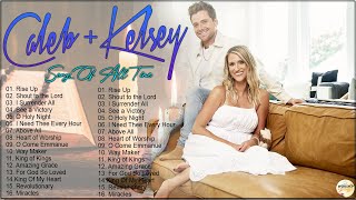 2024 Best Caleb amp Kelsey Worship Christian Songs Playlist ✝ Religious Worship Songs For Prayer [upl. by Alil454]