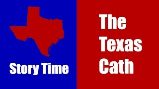 The Texas Catheter  Story Time Ep 05 [upl. by Zetra]