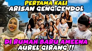 AUREL HEBOH ARISAN GENG CENDOL DI RUMAH BARU AMEENA SEMUA REBUTAN GENDONG AZURA [upl. by Uohk879]