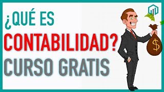 ¿Qué es la CONTABILIDAD  Curso básico para principiantes [upl. by Mufi]