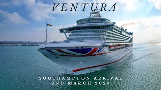 PampO Cruises  Ventura returns to Southampton from refit 2nd March 2023  4K [upl. by Eda504]