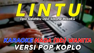 Lintu  Karaoke Nada Wanita  Versi Pop Dangdut Koplo [upl. by Halpern]