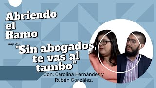 Abriendo el Ramo Cap 30 quotSin abogados te vas al tamboquot [upl. by Neau]