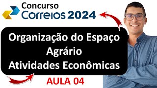 Organização do espaço agrário atividades econômicas  Conhecimentos Gerais Correios correios2024 [upl. by Erdah]