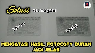 CARA MENGATASI HASIL FOTOCOPY YANG KURANG JELAS ATAU BURAM  PRINTER BROTHER DCP [upl. by Notsnorb]