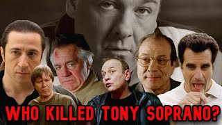 Who Killed Tony Soprano  Ultimate Suspect Guide  The Sopranos Ending Explained [upl. by Earleen51]