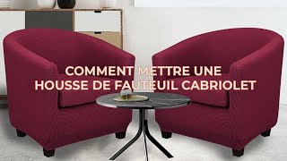 COMMENT METTRE UNE HOUSSE DE FAUTEUIL CABRIOLET [upl. by Arbuckle]