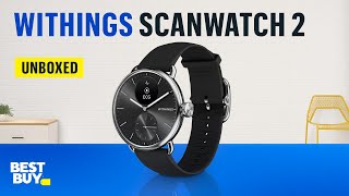 Withings ScanWatch 2 – from Best Buy [upl. by Anaugahs712]