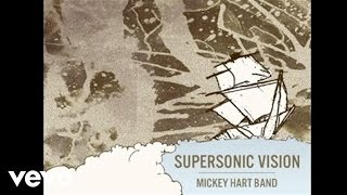 Mickey Hart Band  Supersonic Vision Audio [upl. by Aliehs]