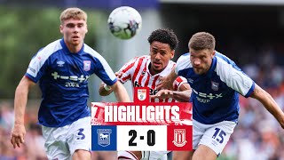 Potters defeated at Portman Road  Ipswich Town 20 Stoke City  Highlights [upl. by Latsyrd]