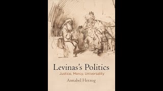 The Antinomy of Ethics and Politics Levinas’s Reading of the Talmud [upl. by Submuloc179]