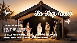 La Luz Nació  SpanishArabic Nativity Song of Jesus  Hope amp Light ✨🌟 [upl. by Noterb977]