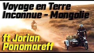 VOYAGE EN TERRE INCONNUE ► FT JORIAN PONOMAREFF ► MONGOLIE ► ÉPISODE 1 ►ENGL SUBS [upl. by Einnalem633]