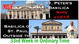 Nov 18 Monday Dedication of the Basilicas of Saints Peter and Paul Live Mass at 600 AM [upl. by Hannus]