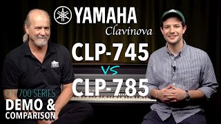 Yamaha CLP745 vs CLP785  Clavinova Comparison  Digital Piano Buyers Guide  DEMO [upl. by Angeli]