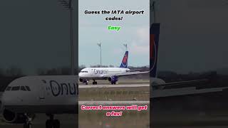 Guess the IATA airport codes LevelEasy shorts airport aviation [upl. by Zinn]