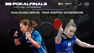 Shan Xiaona  Hana Arapovic I Finale 3BPokalfinals 2024 in Berlin [upl. by Woodson]