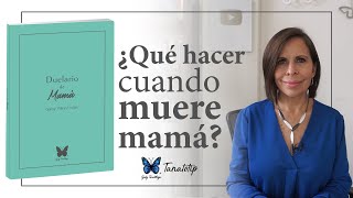 ¿Qué hacer cuando muere mamá Duelario  Gaby Tanatóloga  Tanatotip [upl. by Stacia]