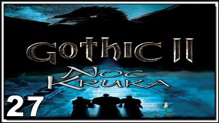 GRAJNIAK  Gothic II Noc Kruka  27 Magowie Wody [upl. by Asirehc29]