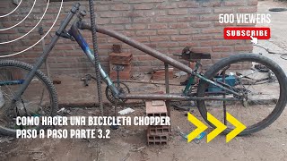 Como Hacer Una Bicicleta Chopper Paso a Paso parte 32 [upl. by Viridis]