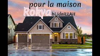 Rokya pour la maison bi idniLLAH [upl. by Klarrisa]