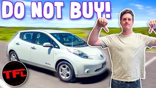 The Early Nissan Leaf Is A Very Cheap EV  But Here’s Why You Should Never Buy One [upl. by Gaskins]