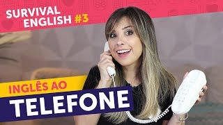 COMO FALAR AO TELEFONE EM INGLÊS Perca o medo  Survival English 3 [upl. by Holleran]