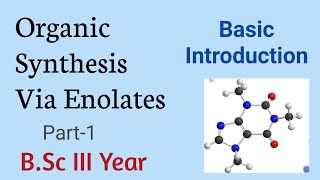 What are Enol amp Enolate IonIntroStructureOrganic Synthesis Via EnolateBSc Final Year Chemistry [upl. by Seldun]