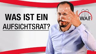 Was ist ein Aufsichtsrat Definition Sinn amp Zweck des Aufsichtsrats  Betriebsrat Video [upl. by Graaf217]