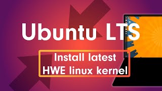 Ubuntu 2004 LTS how to upgrade to latest HWE kernel [upl. by Patty74]