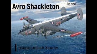 Avro Shackleton  Brytyjski postrach Oceanów [upl. by Atteynad638]