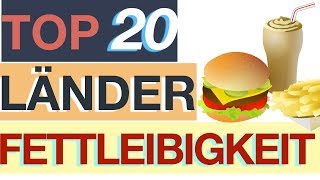 Fettleibigkeit – TOP 20 Länder der Welt [upl. by Sikko]