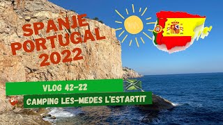 42e vlog 2022 Overwinteren SpanjePortugal Costa Brava Lâ€™Estartit camping Les Medes overwinteren [upl. by Loris852]