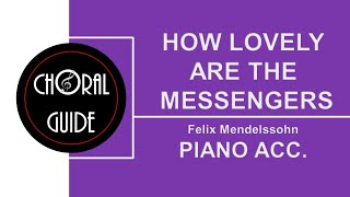 How Lovely are the Messengers  PIANO ACCOMPANIMENT  Felix Mendelssohn [upl. by Zsazsa]