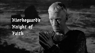 The Seventh Seal  Kierkegaards Knight of Faith [upl. by Akiemehs]