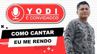 Como cantar quotEU ME RENDO  Renascer Praise amp Leonardo Gonçalvesquot  VOCATO 26 [upl. by Teteak]