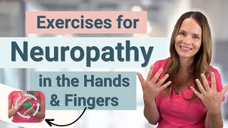 Exercises for Peripheral Neuropathy in the Hands and Fingers [upl. by Aniras]