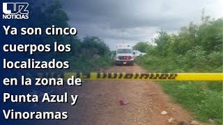 Ya son cinco cuerpos los localizados en la zona de Punta Azul y Vinoramas [upl. by Silrak]