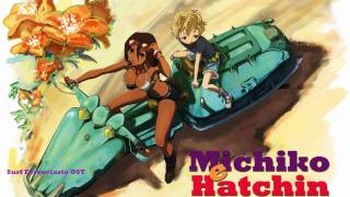 Michiko To HatchinOST Surf Ferroviario instrumental HD [upl. by Blakely]