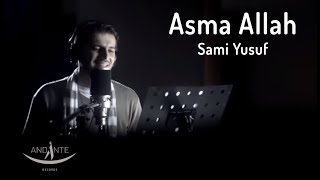 Sami Yusuf  Asma Allah Genuine EA [upl. by Skiest696]