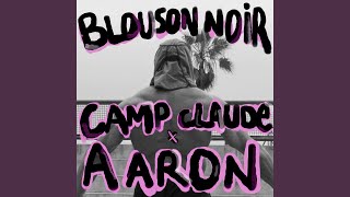 Blouson Noir Camp Claude Remix [upl. by Adamec]