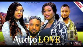 AUDIO LOVE NIGERIAN MOVIE  MERCY KENNETH SHARON IFEDI  2024 EXCLUSIVE NOLLYWOOD MOVIE [upl. by Helsa]