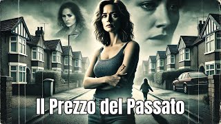 Il Prezzo del passato  HD  THRILLER  Film Completo in Italiano [upl. by Lyris]